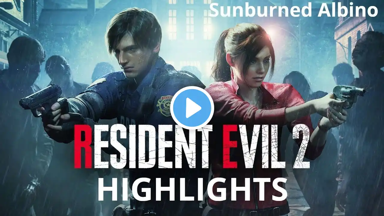 Resident Evil 2 Highlight Reel - Sunburned Albino