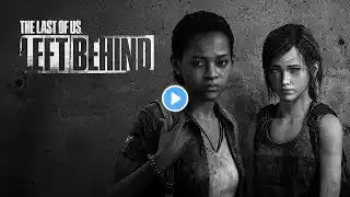 Let's Play TLOU Left Behind DLC - (Part 1)