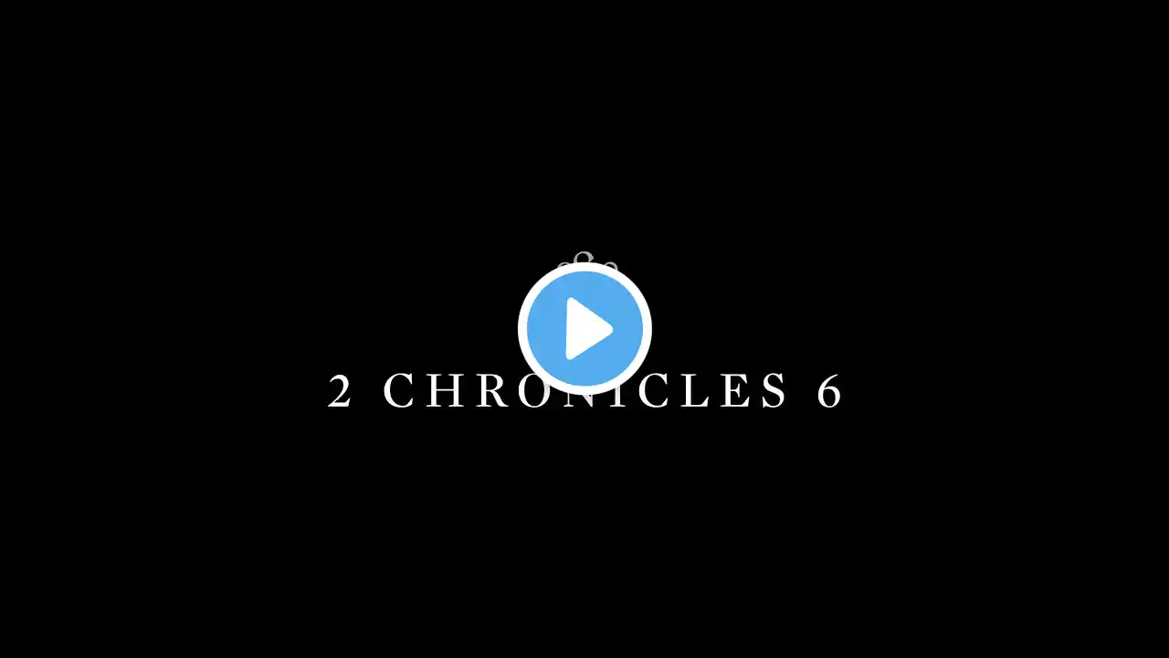 2 Chronicles 6 - English Standard Version (ESV)