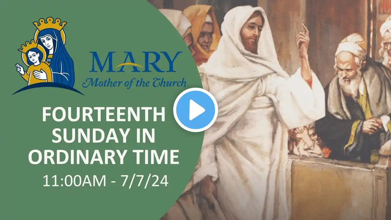 Fourteenth Sunday in Ordinary Time