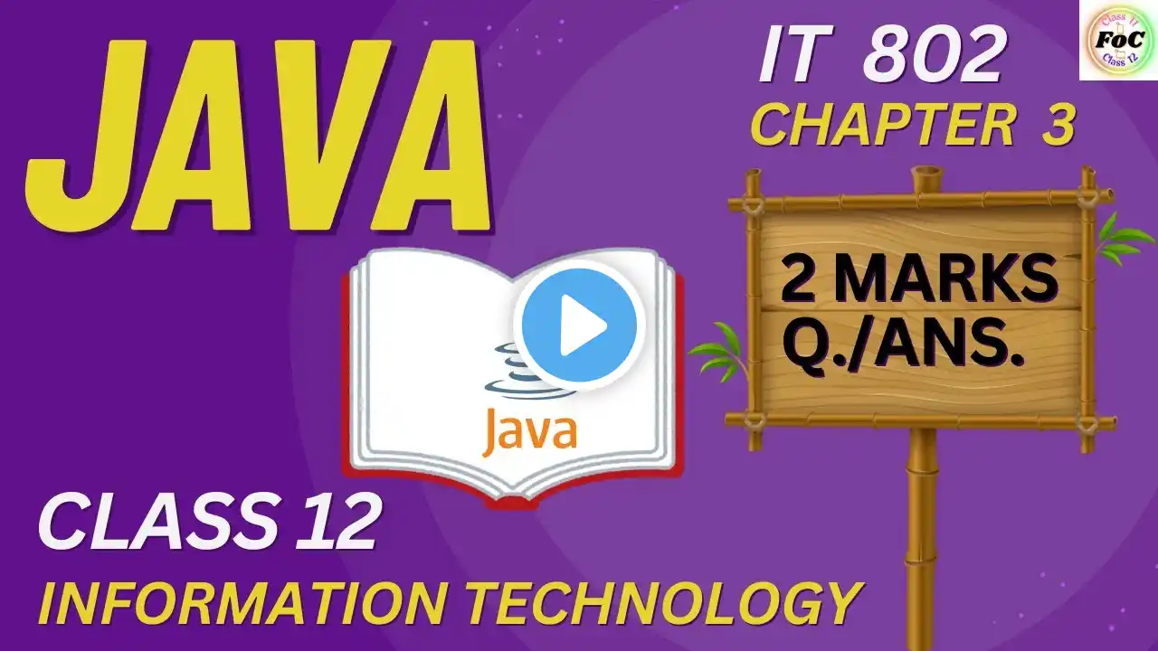 Class 12 Important Questions | Java 2 Marks Q/Ans | Information Technology IT 802 Board Exam PYQ