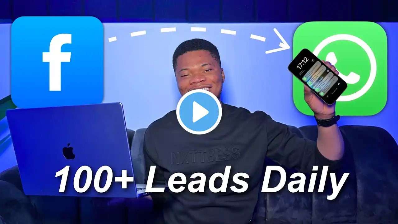 How I Get 100+ Daily WhatsApp Leads with Facebook Ads