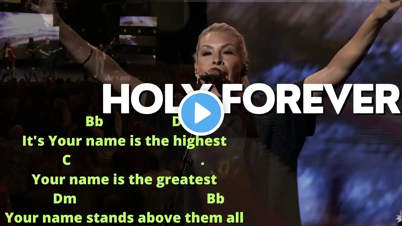 Holy Forever | Chris Tomlin feat. Jenn Johnson | Bethel Music |Chords & Lyrics