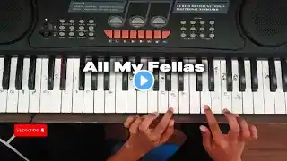 Piano All my fellas (short)