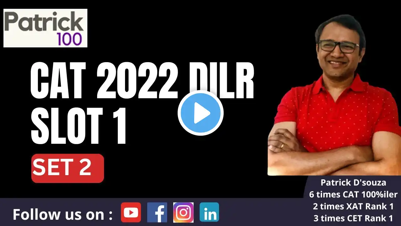 LRDI Solutions of CAT 2022 Slot 1 | Set 2 | CAT PYQ Solved | Patrick Dsouza | 6 times CAT 100%ile