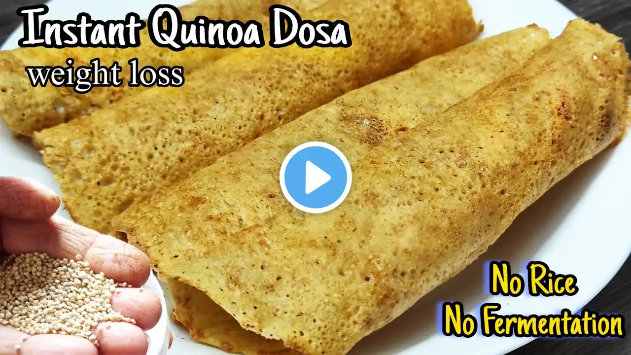 Instant Quinoa Dosa No Rice No Fermentation | How to Cook Healthy Breakfast for Weight Loss