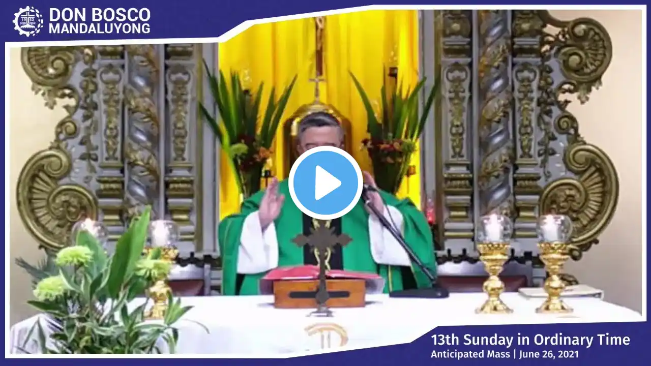 Live Mass: June 26, 2021 | 13th Sunday in Ordinary Time (Anticipated Mass)