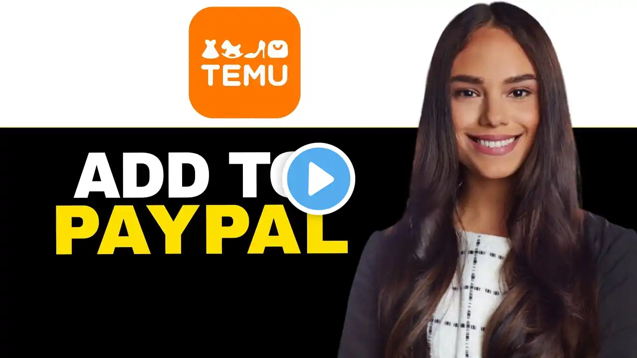 HOW TO ADD PAYPAL TO TEMU! 2024