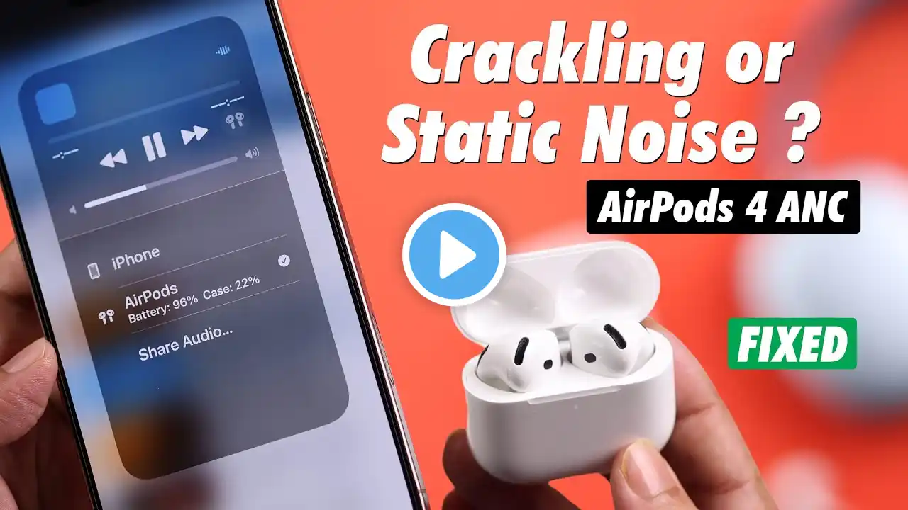 Fix- Static Noise From AirPods 4 ANC! [2025]