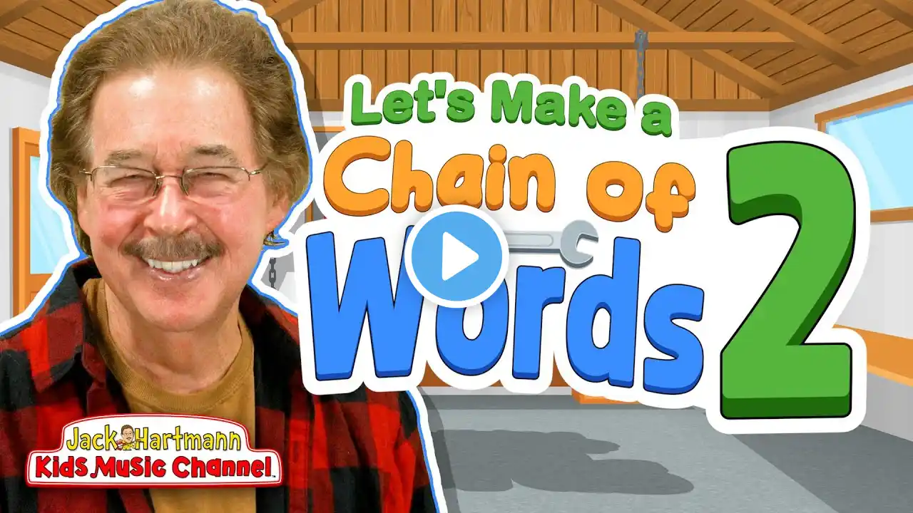 Let's Make a Chain of Words 2! | Jack Hartmann