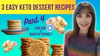 Easy KETO Desserts🍪Low Carb & Diabetic Friendly🍪Part 4