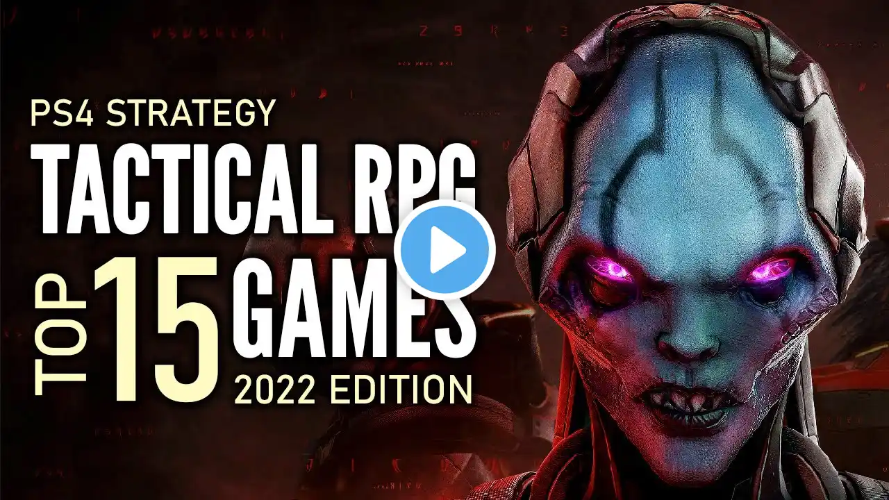 Top 15 Best PS4 Tactical/Strategy RPG Games That You Should Play | 2022 Edition