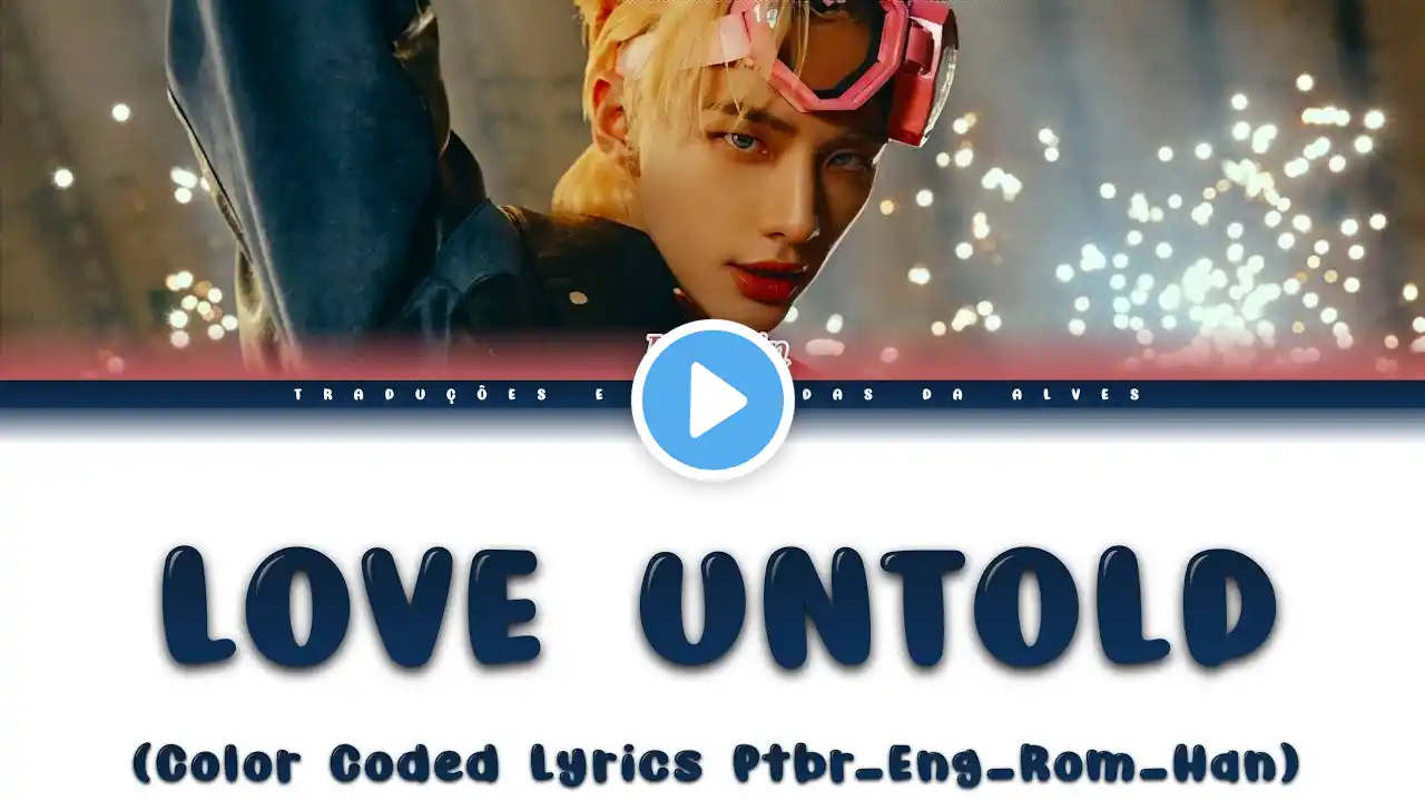 Hyunjin (Stray Kids) - Love Untold (Color Coded Lyrics Ptbr_Eng_Rom_Han)