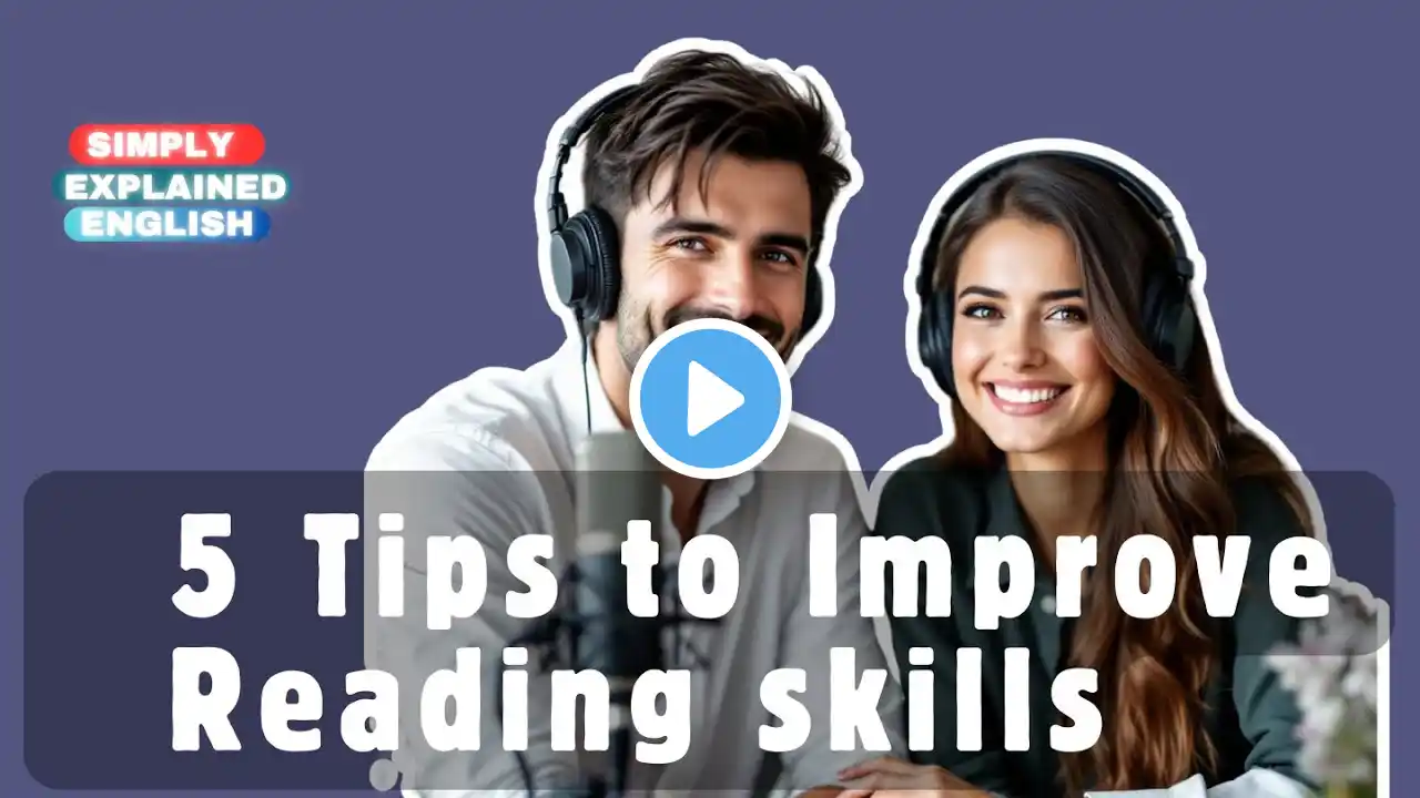 English Podcast | 5 Tips For Improving English Reading Skills. | Podcast English |  EP:142