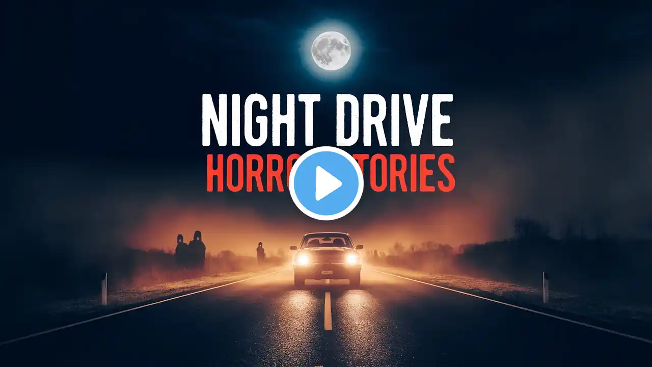 🚗 3 True Disturbing Night Drive Horror Stories 🌙 | Creepy & Dark Tales 👀