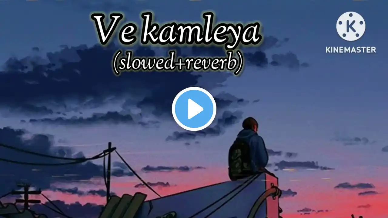 #vairalvideo ve kamleya (slowed+reverb) #vairalvideo #trending #video #slowedandreverb #papularsong🥀