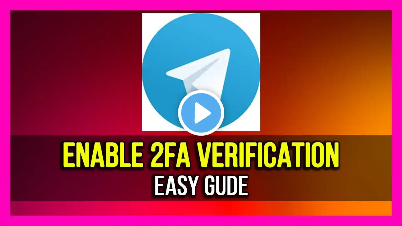 How To Enable 2FA On Telegram - 2025 [Full Guide]