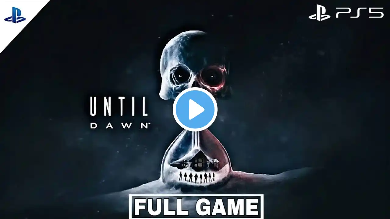 (PS5) Until Dawn Remake Gameplay Walkthrough [1080P 60FPS] - No Commentary【FULL GAME】