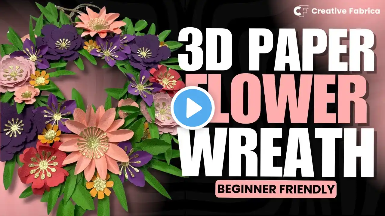 3D Paper Flower Wreath: The ULTIMATE Guide for Perfect Paper Flowers | Beginner Friendly