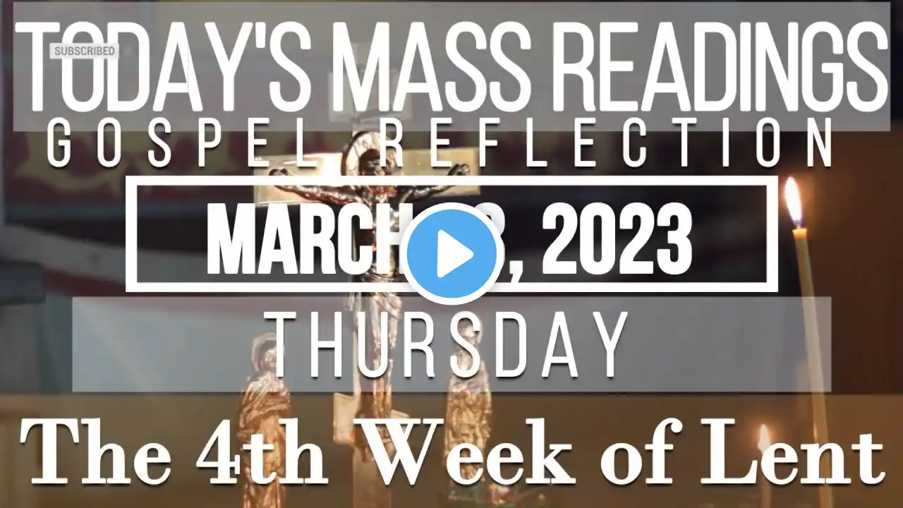 Today's Mass Readings | March 23, 2023 - Thursday| The 4th Week of Lent