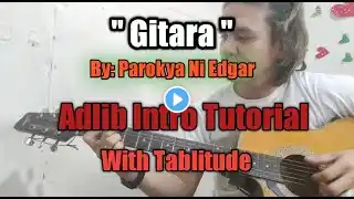 GITARA BY PAROKYA NI EDGAR ADLIB INTRO TUTORIAL / Rc TV Tutorial