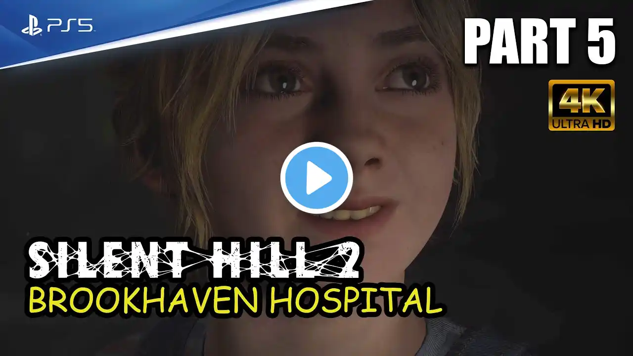 Silent Hill 2 Remake Gameplay Walkthrough Part 5 - Brookhaven Hospital (4K PS5) No Commentary