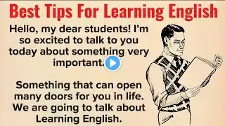 Best Tips For Learning English | Improve Your English | Learn English Through Story | Graded Reader