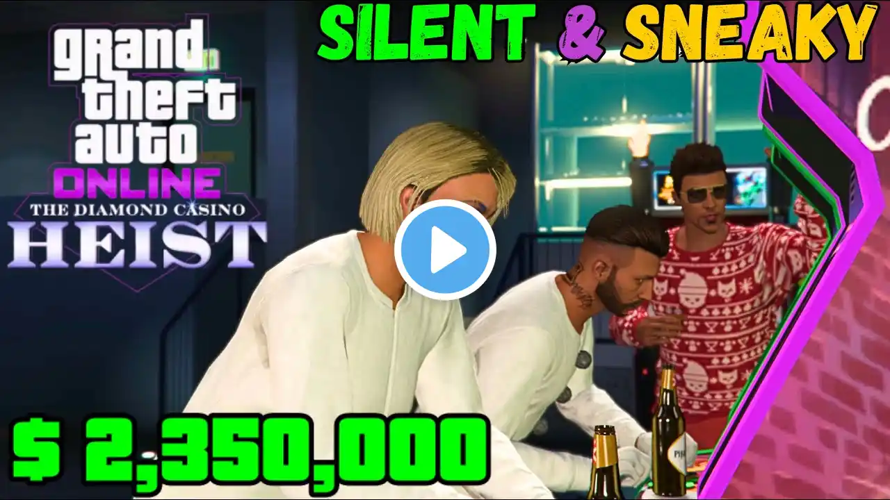 GTA ONLINE Casino Heist - Silent & Sneaky