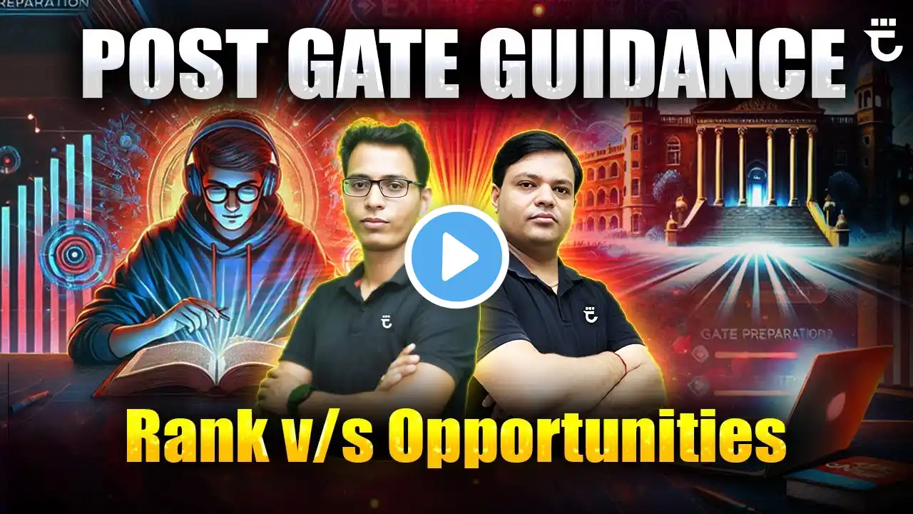 Post GATE Guidance | Rank vs Opportunities | PSU, IIT, NIT? 🎯| Shailendra Kumar | Sumit Prajapati