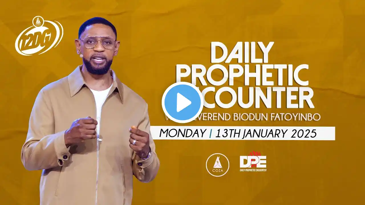 Daily Prophetic Encounter, 12DG 2025 Edition With Rev Biodun Fatoyinbo | Monday 13th January, 2025