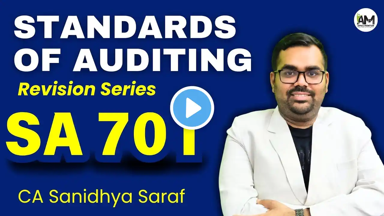 SA 701 Revision | CA Final Audit | CA Inter Audit | Standards of Auditing | CA Sanidhya Saraf