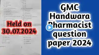 gmc Handwara Pharmacist exam question paper 2024#held on 30.07.2024