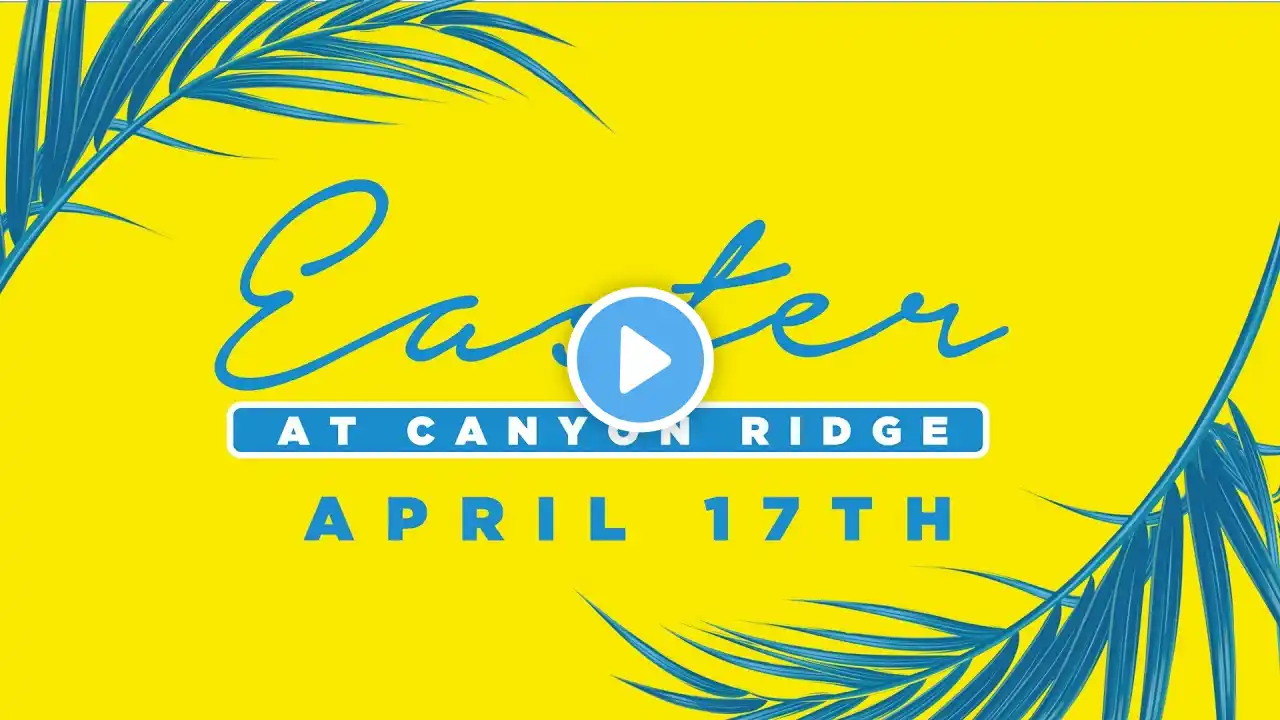 Easter at Canyon Ridge San Diego