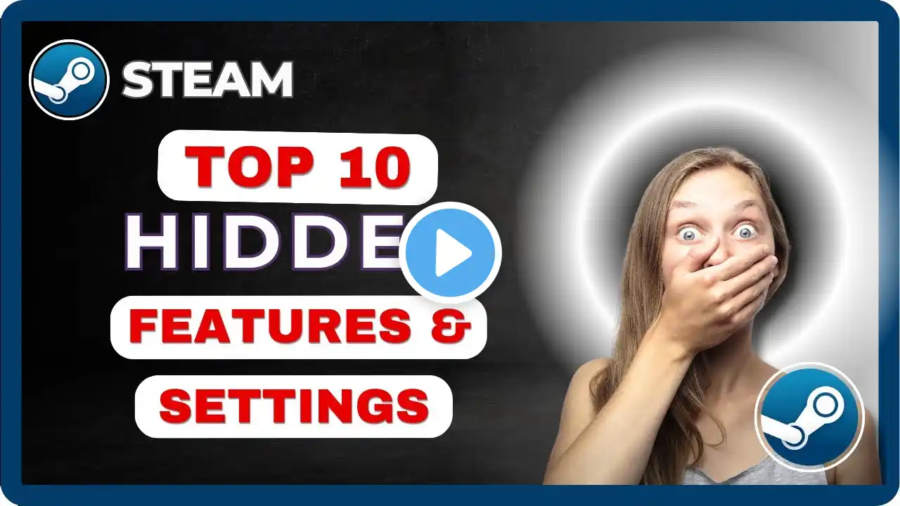 Top 10 Hidden Steam Features & Settings