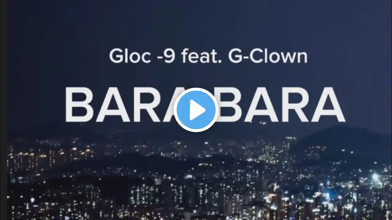 Gloc-9 feat. G-Clown - Bara Bara (Lyrics)