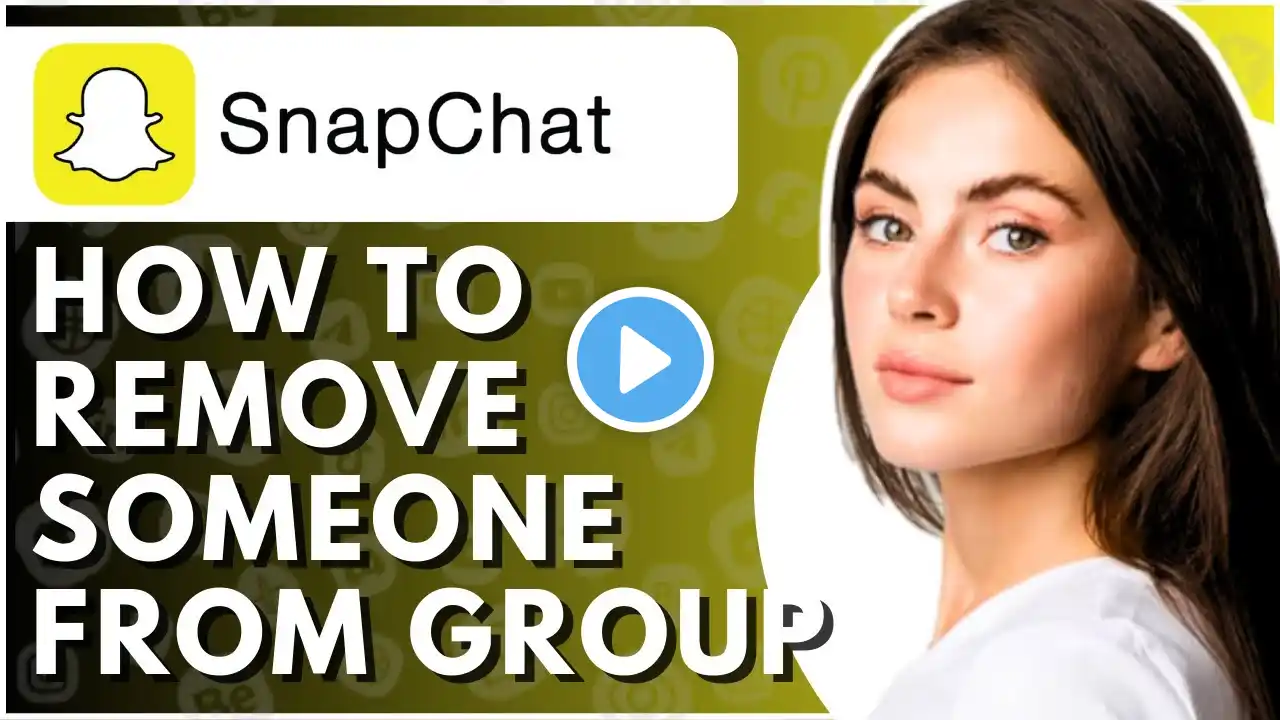 How To Remove Someone From Snapchat Group - Full Guide