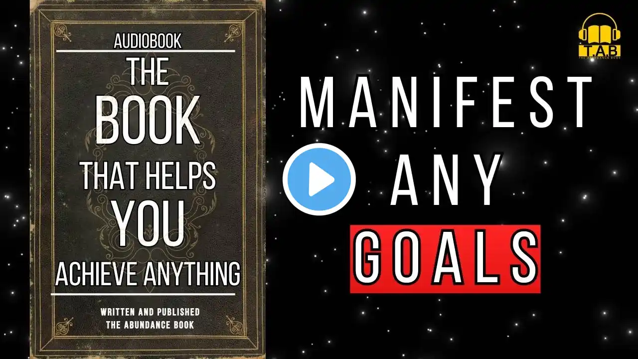 The Book That Helps You Achieve Anything (Full Audiobook)