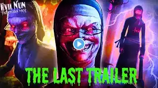 "CLOSING THE CHAPTER:🚪EVIL NUN 🔨 THE BROKEN 🎭 The last Trailer ✅💯"||XT INDIA GAMING 🎮|| .