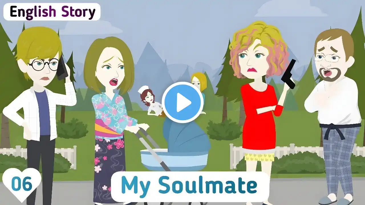 My Soulmate: EP 06 | English Story | Invite English | Animated Stories