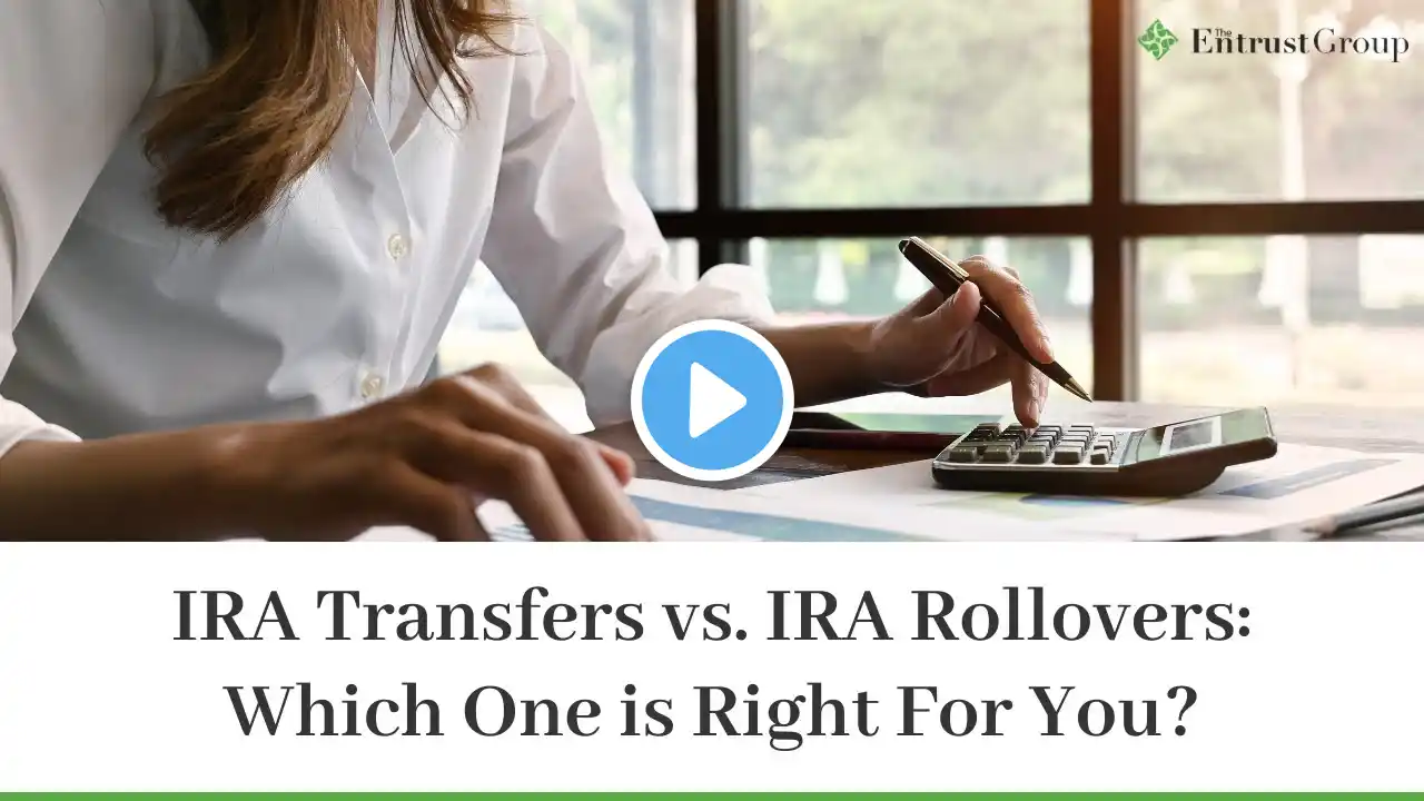 IRA Transfers vs. IRA Rollovers: Which One is Right For You? | Webinar Replay