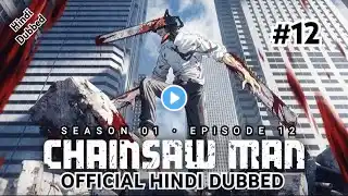 "Chainsaw Man" Season 01 Episode 12 in Hindi Dubbed | #anime