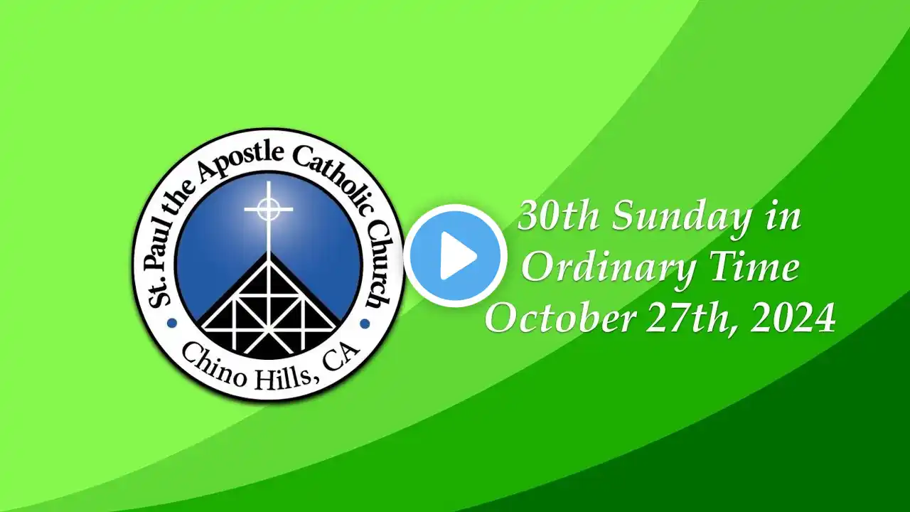 30th Sunday in Ordinary Time | October 27, 2024