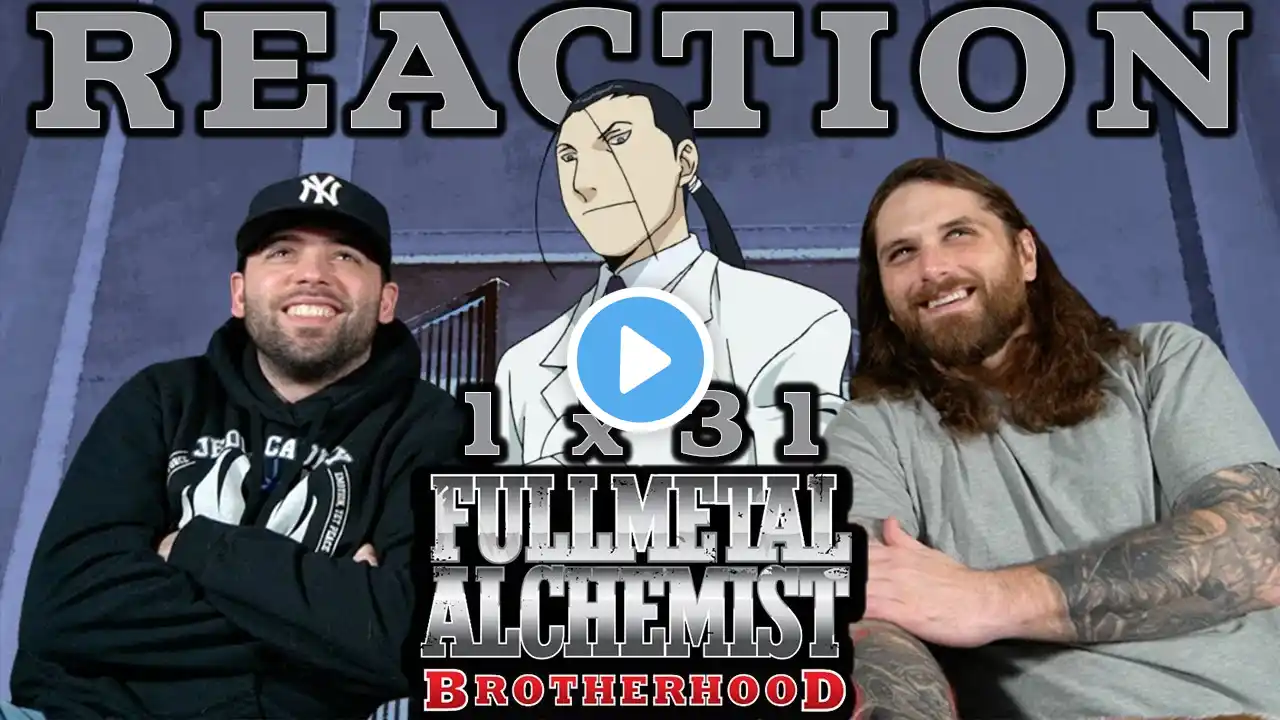 Fullmetal Alchemist: Brotherhood Episode 31 REACTION!! "The 520 Cens Promise"