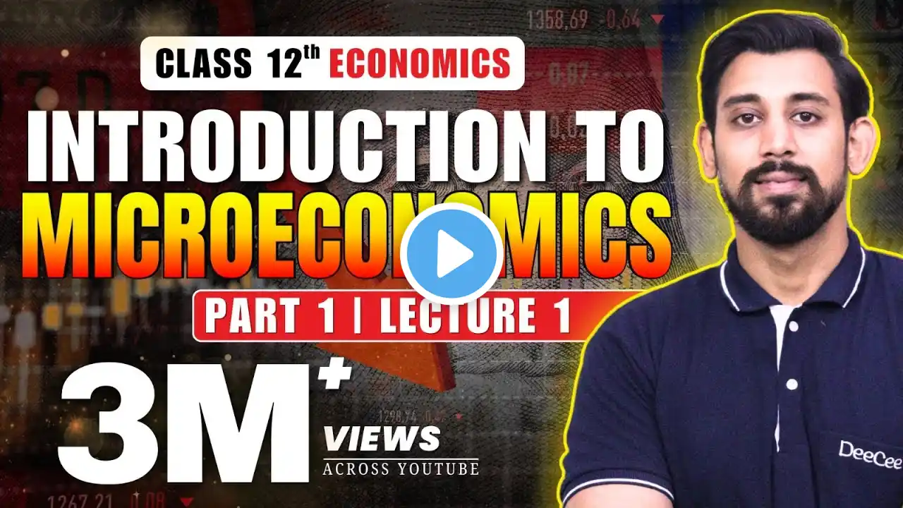 Introduction to Microeconomics | Economics | Class 11 | Chapter 1