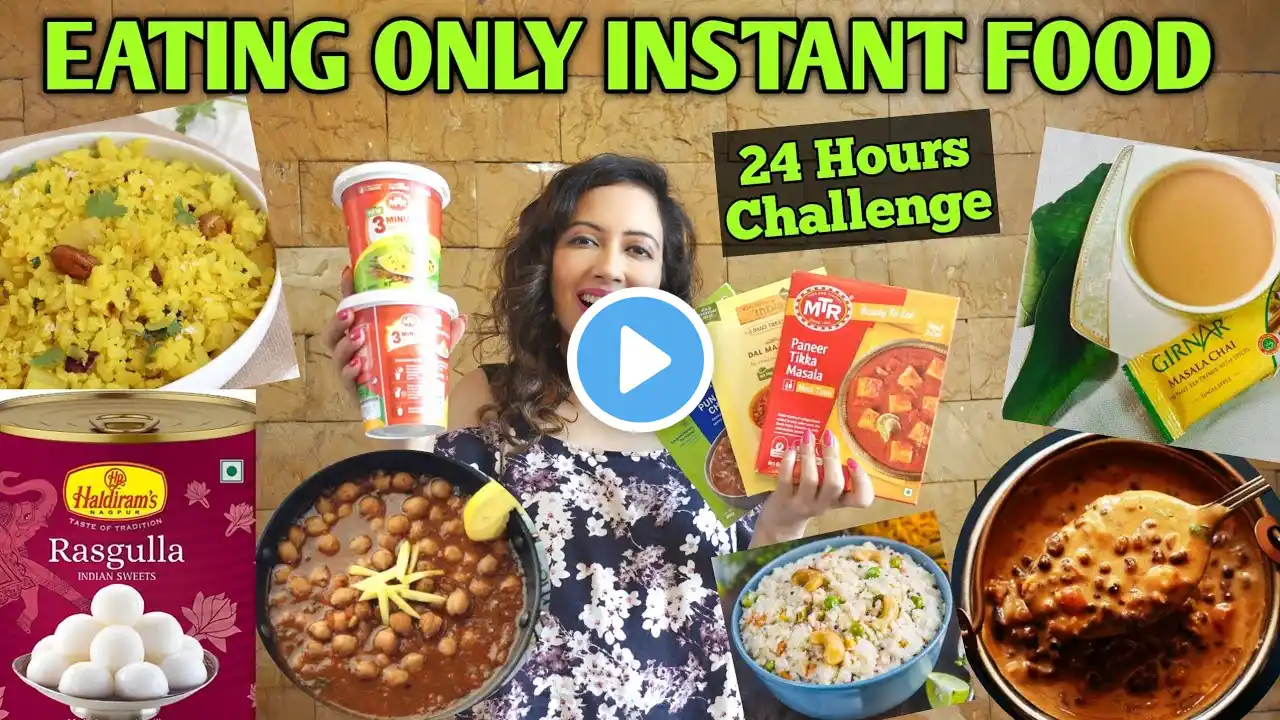 I Ate Only INSTANT FOOD For 24 Hours Challenge 🍲🍿🍜Garima's Good Life