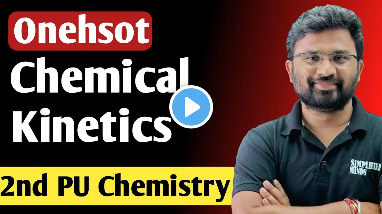 Chemical Kinetics Oneshot | 2ndPU Chemistry Exam 2025