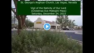 Christmas Eve Midnight Mass at St George's - 2022