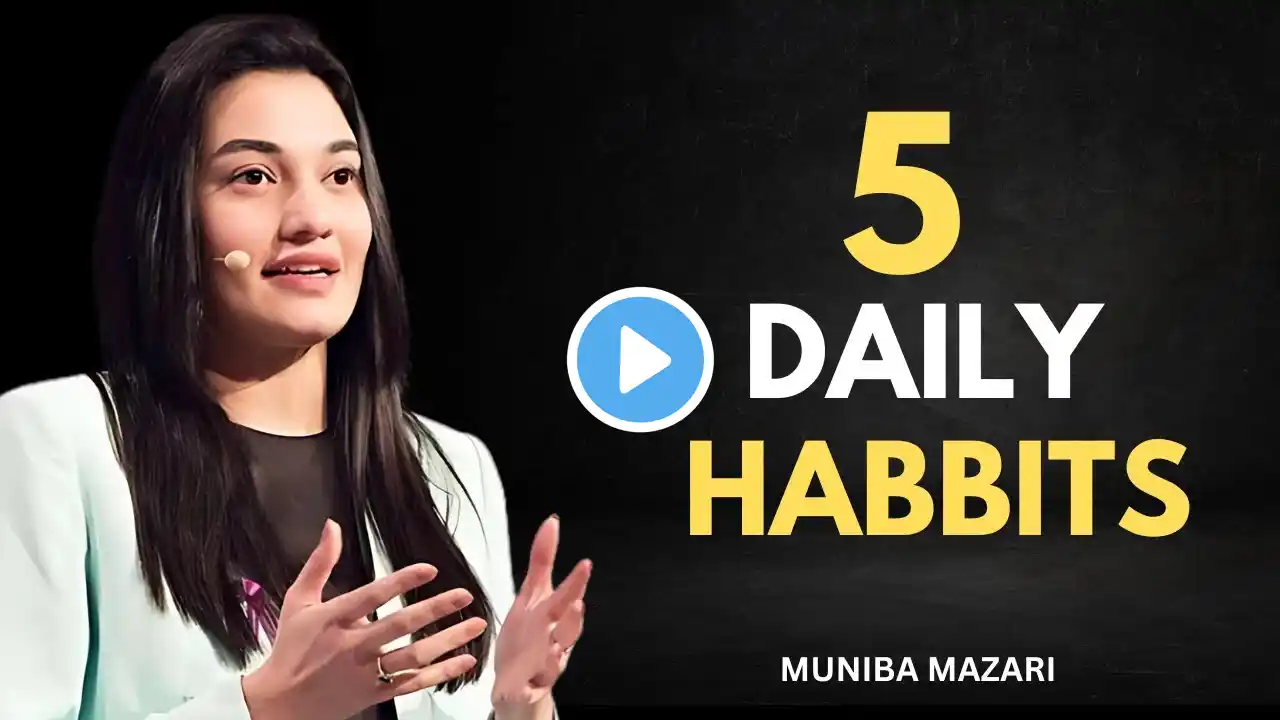 ARE YOU READY TO CHANGE YOUR DAILY HABITS - Muniba Mazari | Life Changing Speech