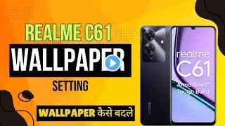 realme c61 wallpaper setting | Realme C61