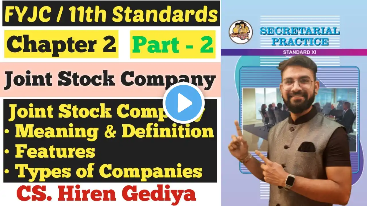 SP | Chapter 2 | Joint Stock Company | Meaning & Definition | Features | Class 11th | Hiren Sir |